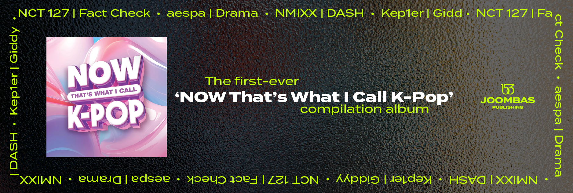 240530DM196 – [Article] First-Ever ‘NOW That’s What I Call K-Pop’ Album (Banner)